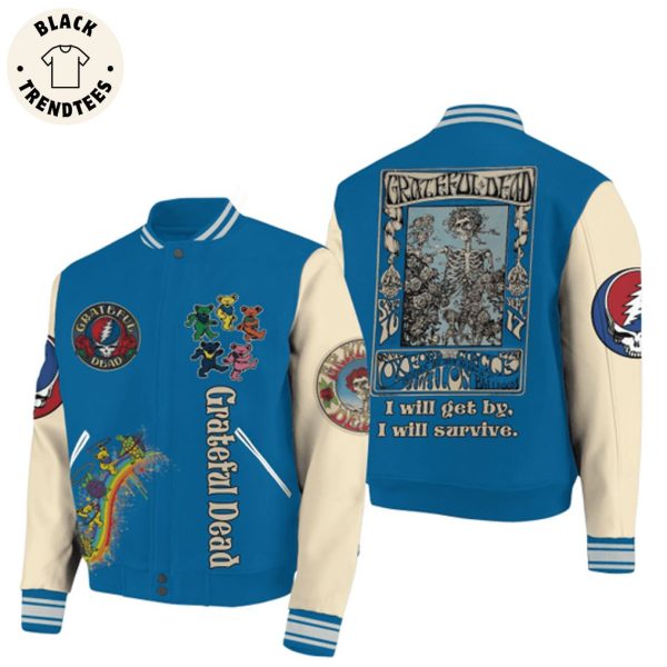 Crateful Dead I Will Get By I Will Survive Baseball Jacket