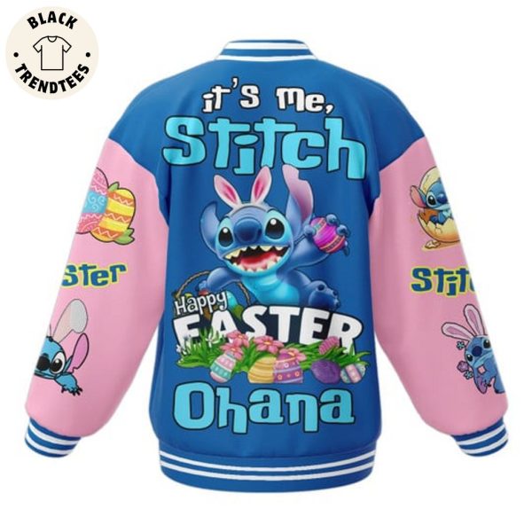 Its Me Stitch Happy Faster Ohana Baseball Jacket