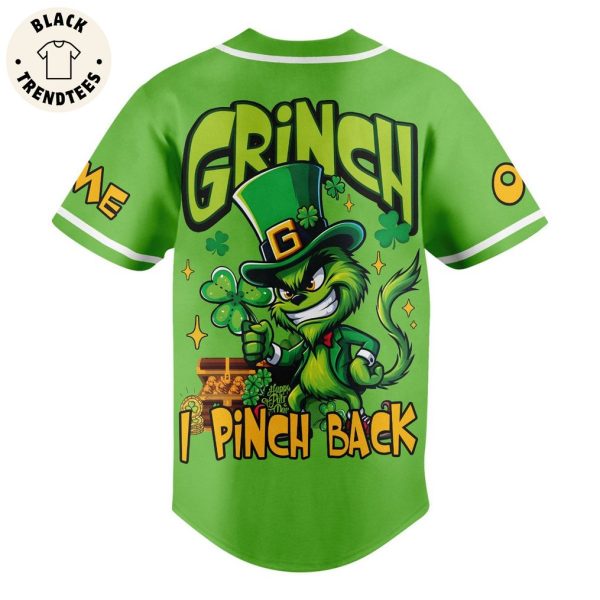 Personalized How The Grinch Stole St. Patrick’s Day I Pinch Back Baseball Jersey