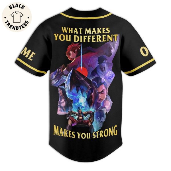 Personalized League Of Legends Arcane What Makes You Different Makes You Strong Baseball Jersey