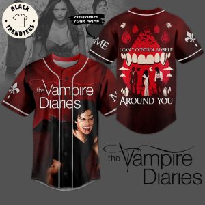 Personalized The Vampire Diaries I Can’t Control Myself Around You Baseball Jersey