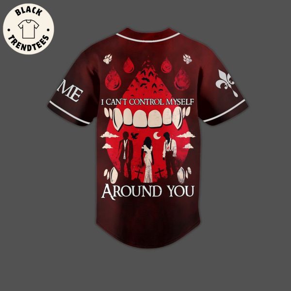 Personalized The Vampire Diaries I Can’t Control Myself Around You Baseball Jersey