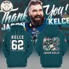 62 Jason Kelce Signature 13 Season Philadelphia Eagles Thank You For The Memories Hoodie