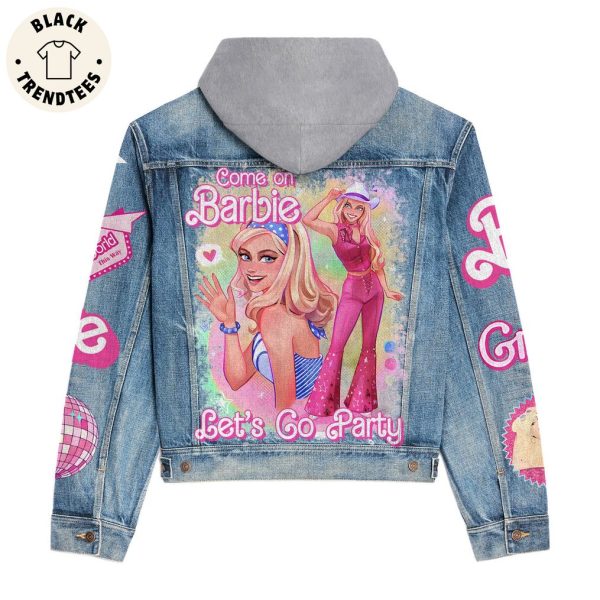 Come On Barbie Let Go Party Hooded Denim Jacket