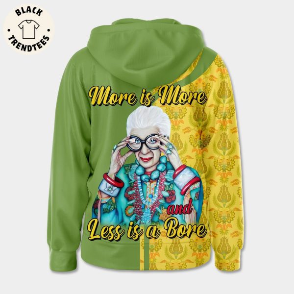 Iris Apfel More Is More And Less Is A Bore Hoodie