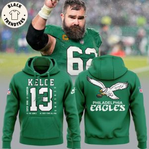 Jason Kelce 13 Season Philadelphia Eagles Hoodie