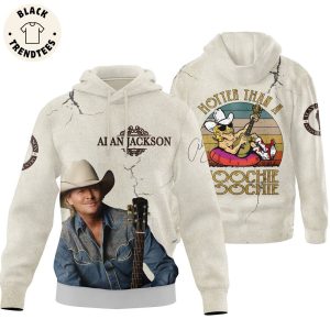 Alan Jackson Hotter Than A Hoochie Coochie Hoodie