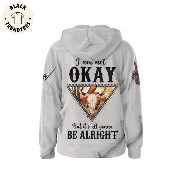 Jelly Roll Im Not Okay But Its All Gonna Be Alright Design Zip Hoodie