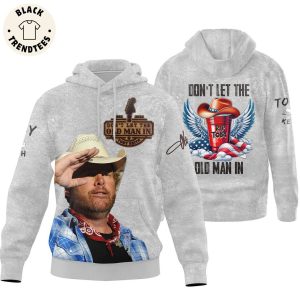 Toby Keith Dont Let The Old Man In Signature Hoodie