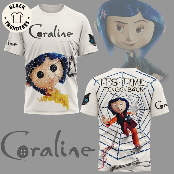 Coraline It Time To Go Back Design 3D T-Shirt