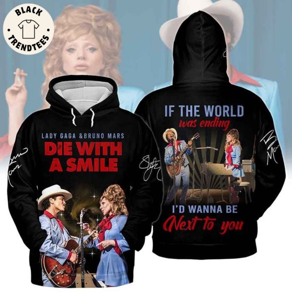 Lady Gaga And Bruno Mars Die With A Smile Hoodie