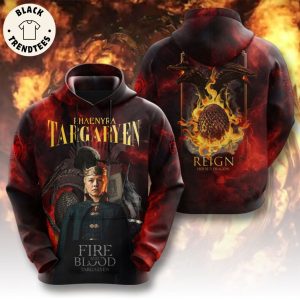 Rhaenyra Targaryen Fire And Blood Targaryen Hoodie