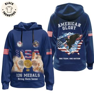 Tean USA Olympic 2024 126 Medals Bring Them Home One Team One Nation Hoodie