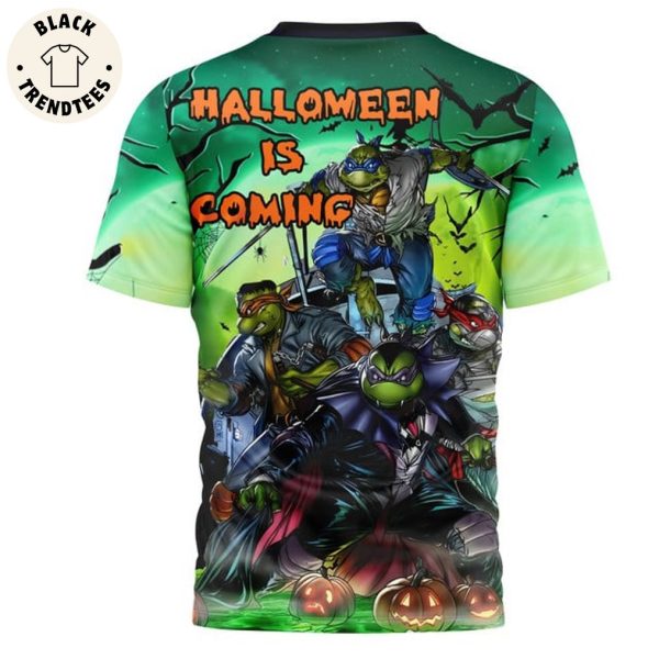 Teenage Mutant Ninja Turtles – Halloween Is Coming Design 3D T-Shirt